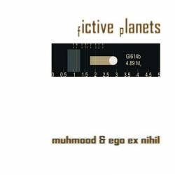 Ex Ego Nihil : Fictive Planets